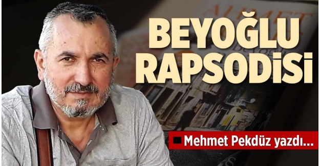 BEYOĞLU RAPSODİSİ