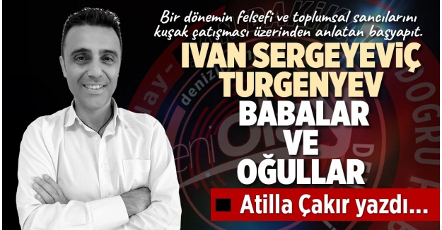 IVAN SERGEYEVİÇ TURGENYEV - BABALAR VE OĞULLAR