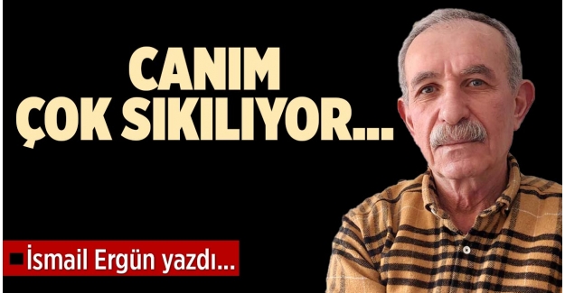 CANIM ÇOK SIKILIYOR…