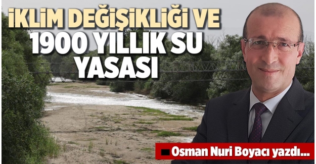 İKLİM DEĞİŞİKLİĞİ  VE 1900 YILLIK SU YASASI