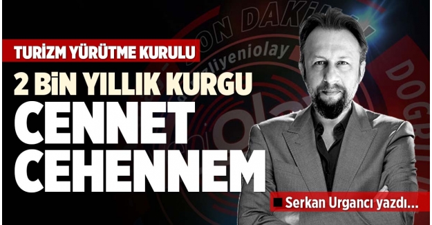 2 BİN YILLIK KURGU: CENNET CEHENNEM