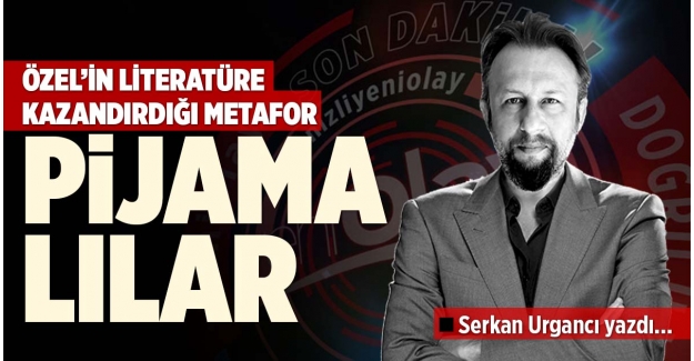 PİJAMALILAR VE ŞEMSİYELİLER