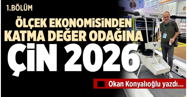 ÇİN’DE GÖZÜMÜZE YENİ TAKILANLAR