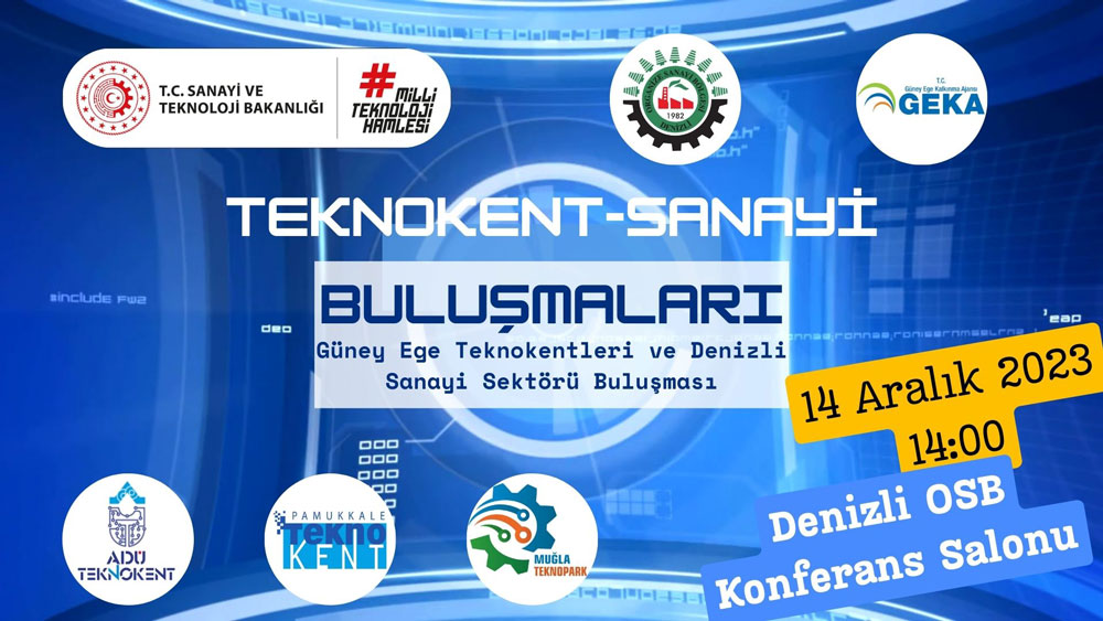 DENİZLİ SANAYİSİ, TEKNOKENTLERLE GEKA ÖNCÜLÜĞÜNDE BULUŞUYOR